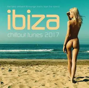 V.A. - Ibiza Chillout Tunes 2017 (2017)