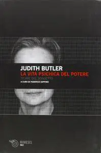 Judith Butler - La vita psichica del potere. Teorie del soggetto (Repost)