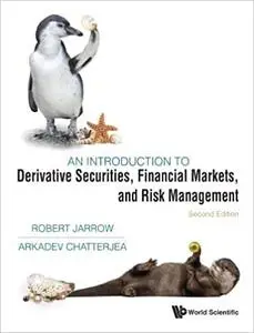 An Introduction to Derivative Securities, Financial Markets, and Risk Management, 2nd Edition