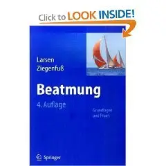 Beatmung: Grundlagen und Praxis (German Edition)