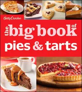 Betty Crocker's The Big Book of Pies and Tarts (Betty Crocker Big Book)