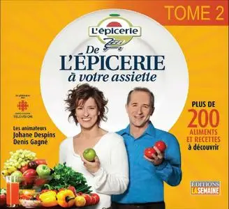 De L'épicerie à Votre Assiette T.02 (Repost)