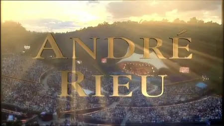 Andre Rieu - La Vie Est Belle (2000 Mid-Summer Night Millenium Gala Concert) (2000-2012)