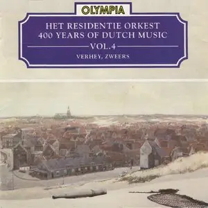 Residentie Orchestra The Hague – 400 Years of Dutch Music vol. 4 (1991)