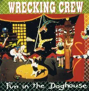 Wrecking Crew - Fun In The Doghouse (1992)