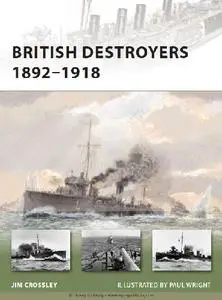 British Destroyers 1892-1918 (Osprey New Vanguard 163)