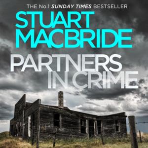 «Partners in Crime: Two Logan and Steel Short Stories (Bad Heir Day and Stramash)» by Stuart MacBride