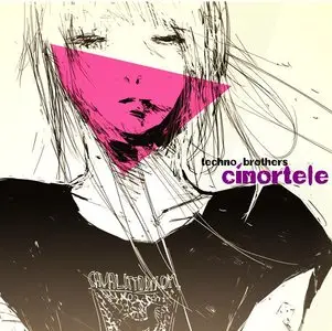 Cinortele - Technobrothers