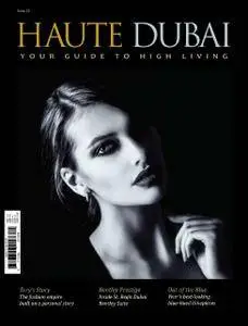 Haute Dubai - Issue 22, 2016