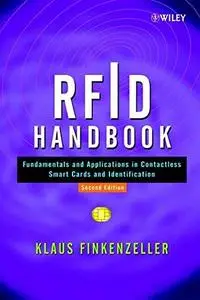 RFID Handbook: Fundamentals and Applications in Contactless Smart Cards and Identification, Second Edition (Repost)