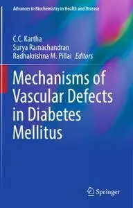 Mechanisms of Vascular Defects in Diabetes Mellitus