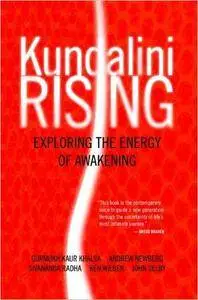 Kundalini Rising: Exploring the Energy of Awakening
