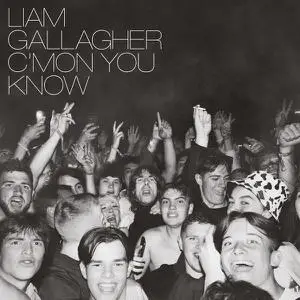 Liam Gallagher - C’MON YOU KNOW (Deluxe Edition) (2022)