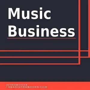 «Music Business» by Introbooks Team