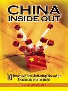 China Inside Out: 10 Irreversible Trends Reshaping China and its Relationship with the World (repost)