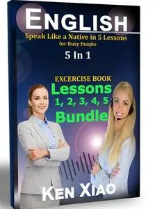 English: Speak Like a Native in 5 Lessons For Busy People 5 in 1