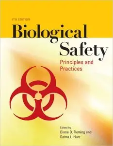 Biological Safety: Principles and Practices [Repost]