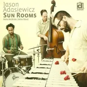 Jason Adasiewicz - Sun Rooms (2009) {Delmark}