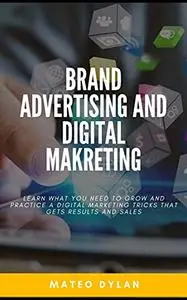 Brand Advertising and Digital Marketing