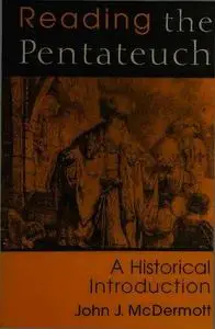 Reading the Pentateuch: An Historical Introduction