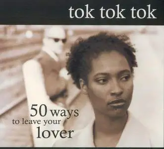 Tok Tok Tok - 50 Ways To Leave Your Lover (2005)