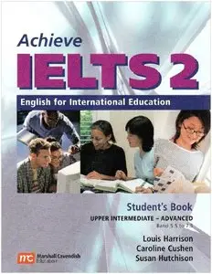 Achieve IELTS Student's Book: English for International Education: Upper Intermediate - Advanced  Bk. 2