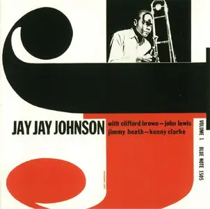 J.J. Johnson – The Eminent Jay Jay Johnson, Volume 1 (1953) [Remastered 2001]