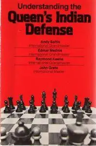 Understanding the Queen's Indian Defence (Understanding the chess openings)(Repost)