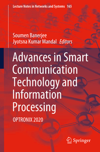 Advances in Smart Communication Technology and Information Processing