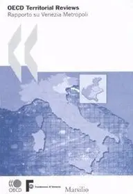 OECD Territorial Reviews. Rapporto su Venezia Metropoli 