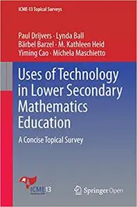 Uses of Technology in Lower Secondary Mathematics Education: A Concise Topical Survey