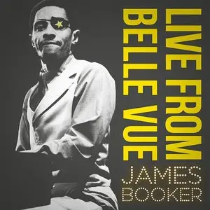 James Booker - Live From Belle Vue (2015)