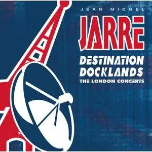 Jean-Michel Jarre - Destination Docklands: The London Concerts 1988 (1989/2015) [Official Digital Download]