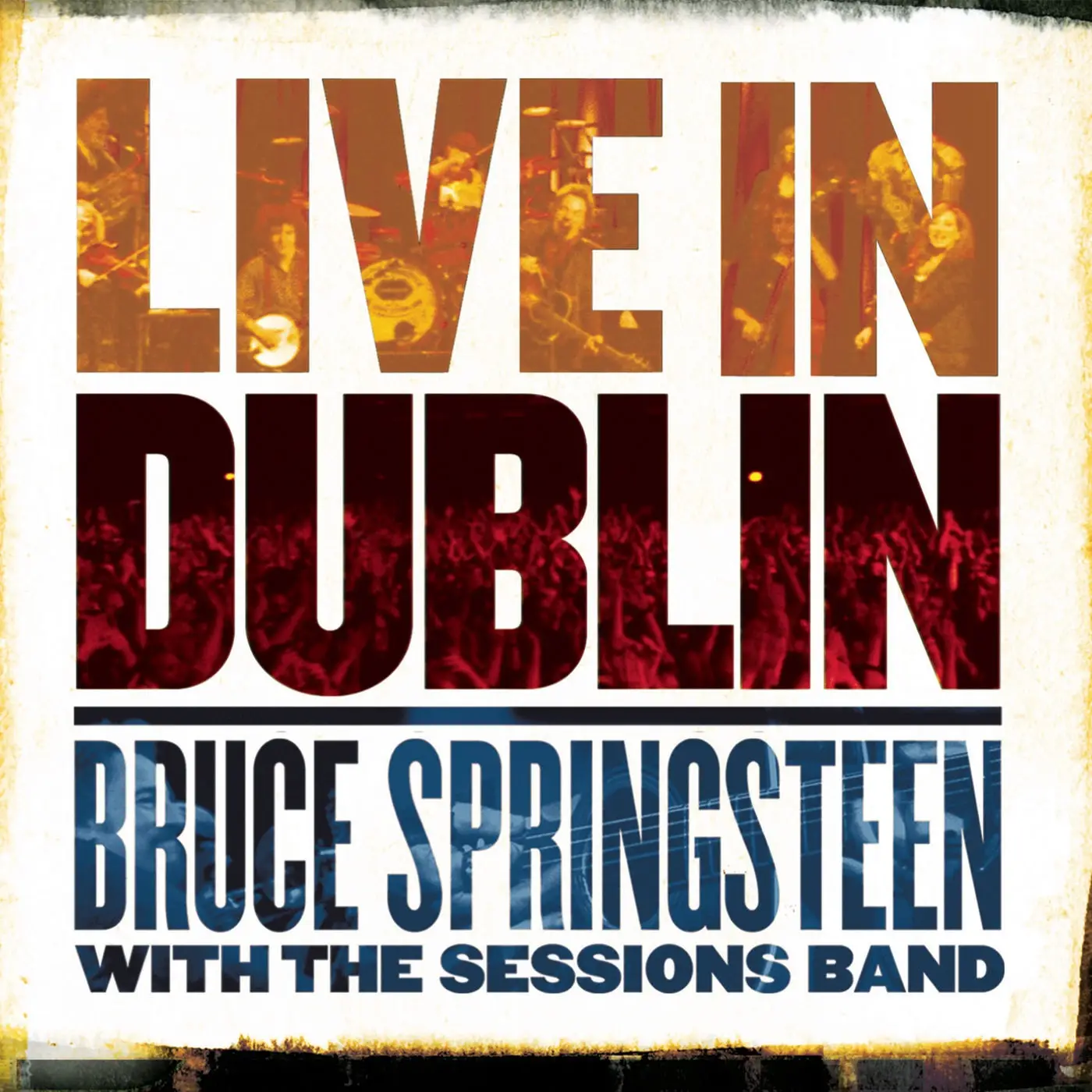 Bruce Springsteen Live in Dublin (Deluxe Edition) (2007/2022) / AvaxHome