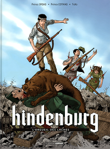 Hindenburg - Tome 2 - L'Orgueil des Lâches