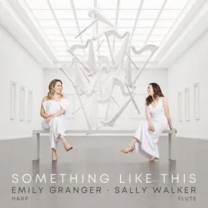 Emily Granger & Sally Walker - Something Like This (2023)