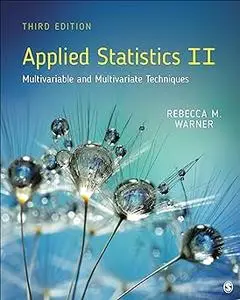 Applied Statistics II: Multivariable and Multivariate Techniques Ed 3