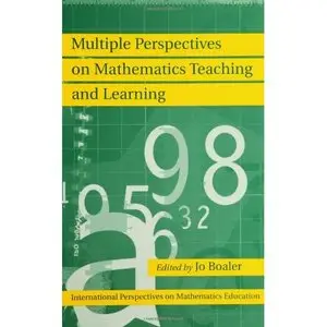 Multiple Perspectives on Mathematics Teaching and Learning (repost)