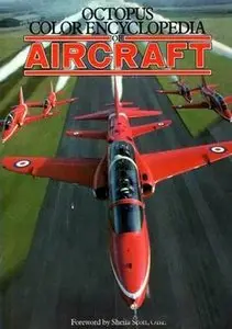 The Colour Encyclopedia of Aircraft