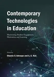 Contemporary Technologies in Education: Maximizing Student Engagement, Motivation, and Learning (Repost)