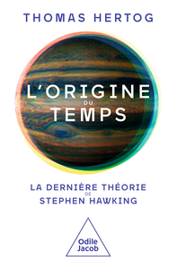 L'origine du temps : La dernière théorie de Stephen Hawking - Thomas Hertog