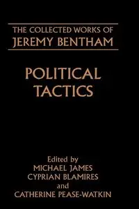 Political Tactics (Collected Works of Jeremy Bentham)