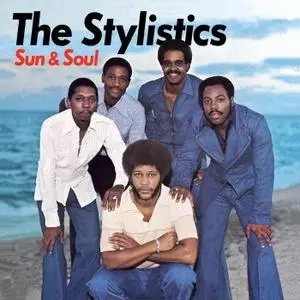 The Stylistics - Sun & Soul (1977) [2018, Reissue]