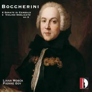 Liana Mosca & Pierre Goy - Boccherini: 6 Violin Sonatas, Op. 5 (2017)