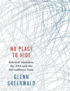 No Place to Hide: Edward Snowden, the NSA and the Surveillance State (repost)