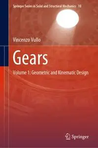 Gears Volume 1: Geometric and Kinematic Design