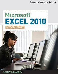 Microsoft Excel 2010: Introductory (Shelly Cashman Series(r) Office 2010)