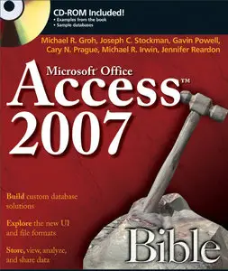 Access 2007 Bible by Michael R. Groh [Repost]