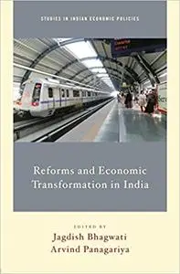 Reforms and Economic Transformation in India