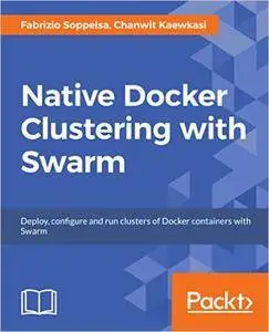 Native Docker Clustering with Swarm